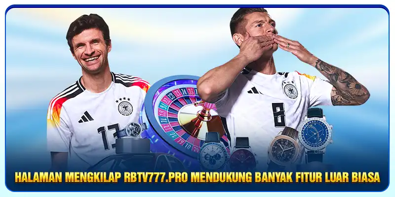 Halaman mengkilap Rbtv777.pro mendukung banyak fitur luar biasa
